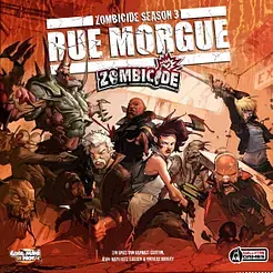 Zombicide Season 3: Rue Morgue